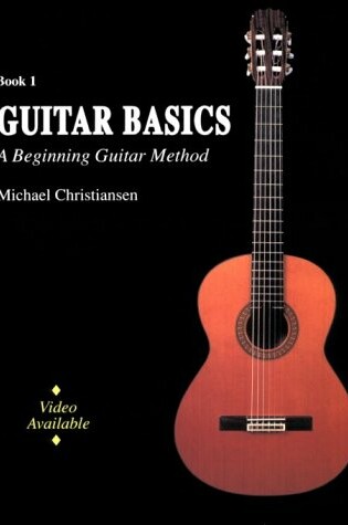 Cover of GUITAR BASICS: A BEGINNING GUITAR METHOD - BOOK ONE