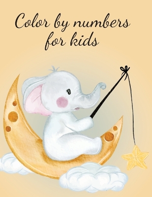 Book cover for Color by numbers for kids