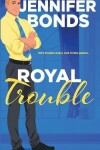 Book cover for Royal Trouble