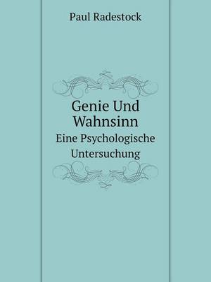 Book cover for Genie Und Wahnsinn Eine Psychologische Untersuchung