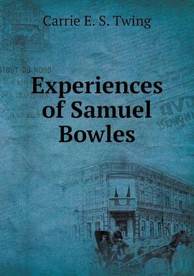 Book cover for Experiences of Samuel Bowles