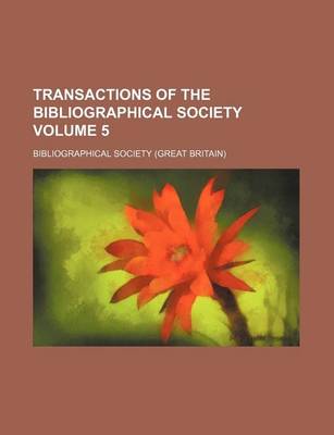 Book cover for Transactions of the Bibliographical Society Volume 5