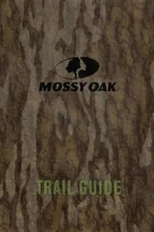 Cover of Mossy Oak Trail Guide