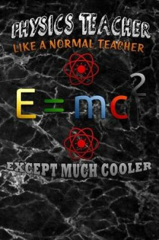 Cover of phisics teacher like a normal teacher except much cooler