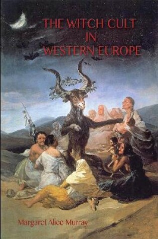 Cover of The Witch Cult in Western Europe