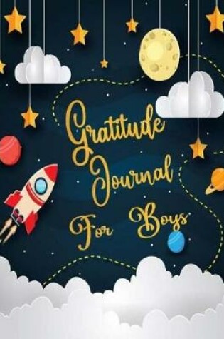 Cover of Gratitude Journal For Boys