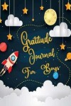 Book cover for Gratitude Journal For Boys