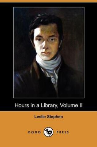 Cover of Hours in a Library, Volume II (Dodo Press)