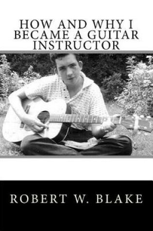 Cover of How and Why I Became a Guitar Instructor
