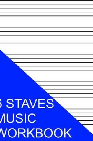 Cover of 6 Staves Music Workbook