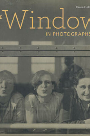 Cover of The Window in Photographs