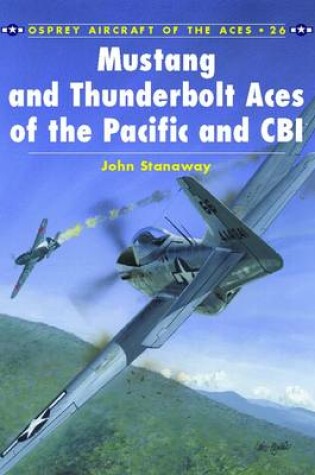 Cover of Mustang and Thunderbolt Aces of the Pacific and CBI