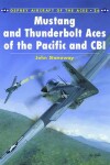 Book cover for Mustang and Thunderbolt Aces of the Pacific and CBI