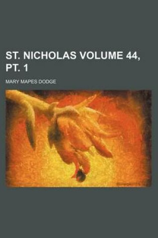 Cover of St. Nicholas Volume 44, PT. 1