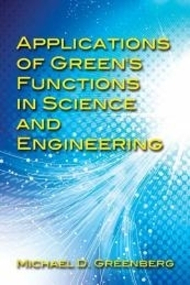 Book cover for Applications of Green's Functions in Science and Engineering