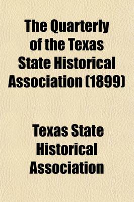 Book cover for The Quarterly of the Texas State Historical Association (Volume 2)