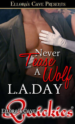 Book cover for Never Tease a Wolf