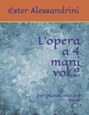 Book cover for L'opera a 4 mani vol.2