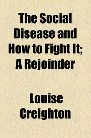 Cover of The Social Disease and How to Fight It; A Rejoinder