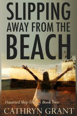 Cover of Slipping Away From the Beach