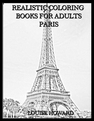 Cover of Realistic Coloring Books for Adults Paris