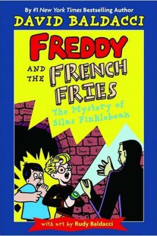 Cover of Freddie and the French Fries the Mystery of Silas Finklebean