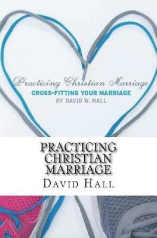 Cover of Practicing Christian Marriage