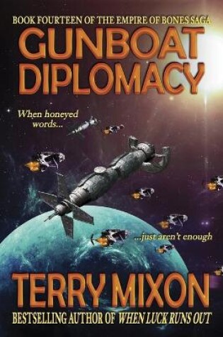 Cover of Gunboat Diplomacy (Book 14 of The Empire of Bones Saga)