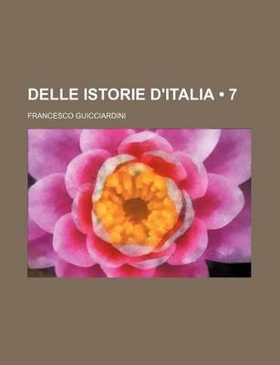 Book cover for Delle Istorie D'Italia (7)