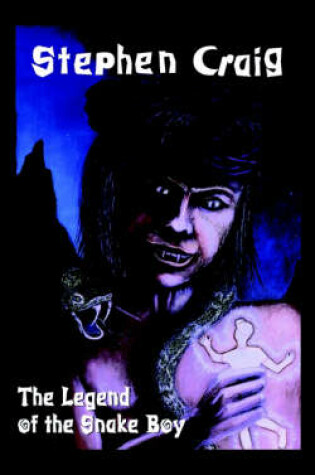 Cover of The Legend of the Snake Boy