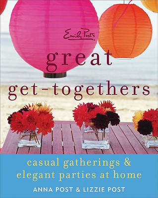 Book cover for Emily Post's Great Get-Togethers