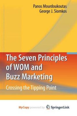 Cover of The Seven Principles of Wom and Buzz Marketing