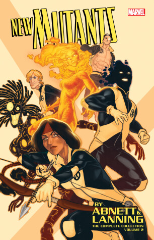 Book cover for New Mutants By Abnett & Lanning: The Complete Collection Vol. 2