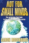 Book cover for Not for Small Minds