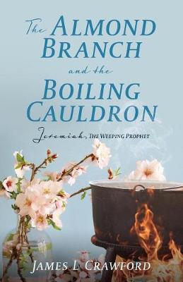 Book cover for The Almond Branch and the Boiling Cauldron