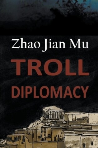 Cover of Troll Diplomacy