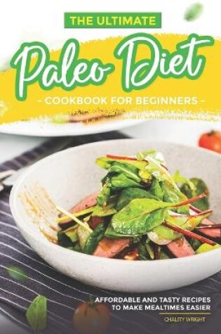 Cover of The Ultimate Paleo Diet Cookbook for Beginners