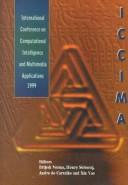 Book cover for 1999 International Computational Intelligence and Multimedia Applications (Iccima '99)