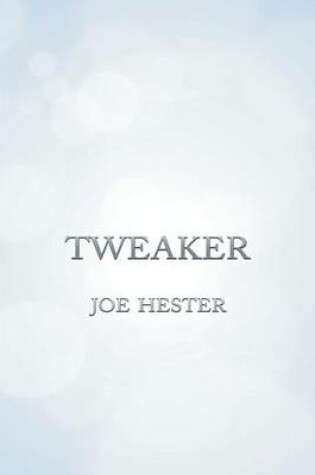 Cover of Tweaker