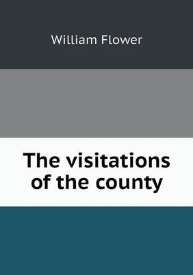 Book cover for The visitations of the county