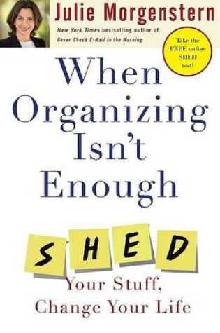 Cover of When Organizing Isn't Enough