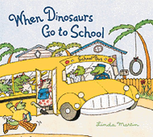 Book cover for When Dinosaurs Go to School