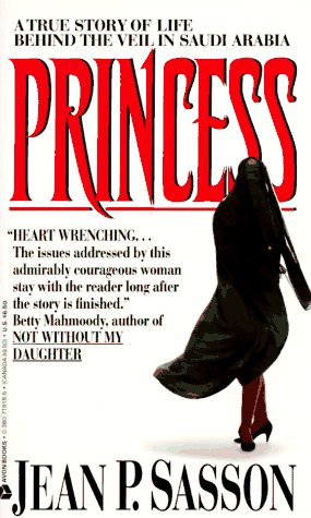 Book cover for Princess: a True Story of Life behind the Veil in Saudi Arabia