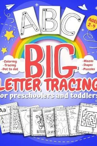 Cover of Big letter tracing for preschoolers and toddlers ages 2-4