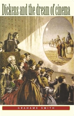 Book cover for Dickens and the Dream of Cinema