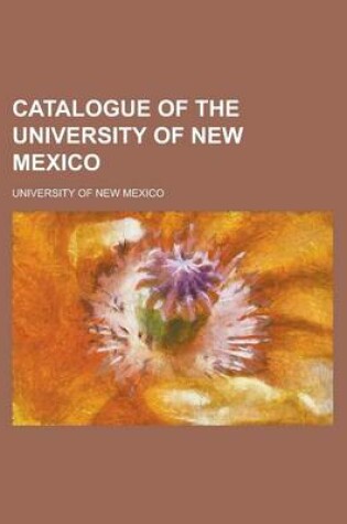 Cover of Catalogue of the University of New Mexico