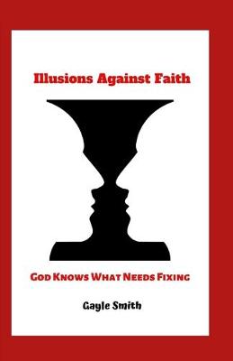 Book cover for Illusions Against Faith