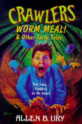 Cover of Worm Meal and Other Tasty Tales