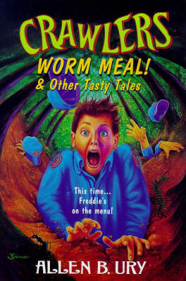 Cover of Worm Meal and Other Tasty Tales