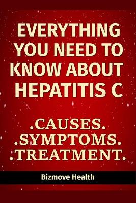 Book cover for Everything you need to know about Hepatitis C